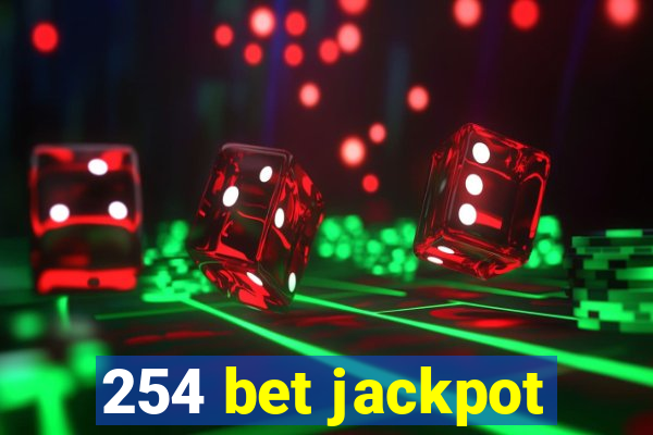 254 bet jackpot